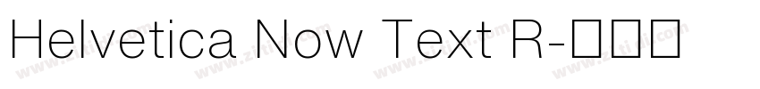 Helvetica Now Text R字体转换